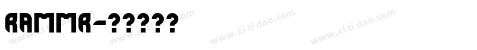 RAMMR字体转换