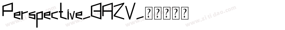 Perspective-BAZV字体转换