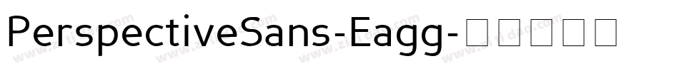 PerspectiveSans-Eagg字体转换 PerspectiveSans-Eagg字体转换