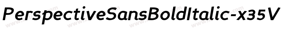PerspectiveSansBoldItalic-x35V字体转换