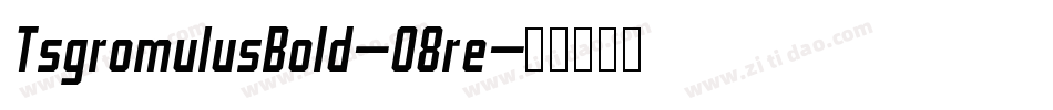 TsgromulusBold-O8re字体转换