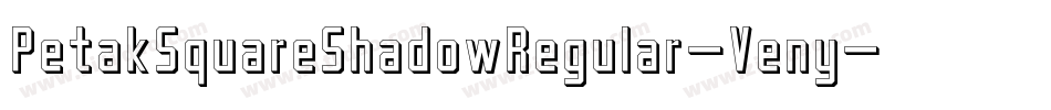 PetakSquareShadowRegular-Veny字体转换