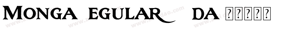 MongaRegular-YVda字体转换