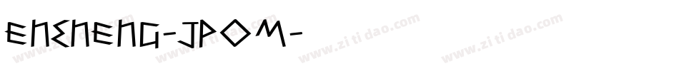 EnenEng-JpOm字体转换