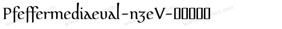 Pfeffermediaeval-n3eV字体转换