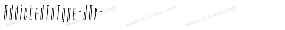 AddictedToType-JOx字体转换