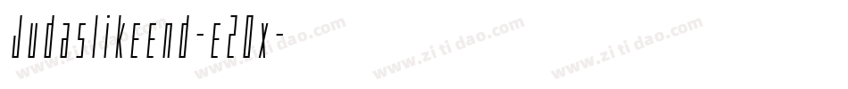 Judaslikeend-e2Ox字体转换
