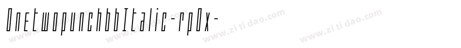 OnetwopunchbbItalic-rpOx字体转换