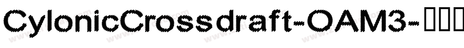 CylonicCrossdraft-OAM3字体转换