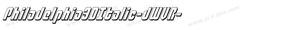 Philadelphia3DItalic-dWVR字体转换