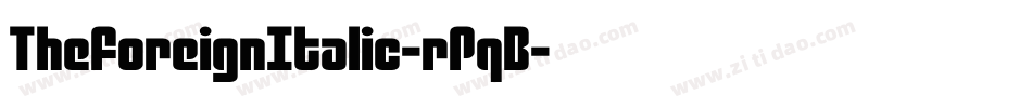 TheForeignItalic-rPqB字体转换 TheForeignItalic-rPqB字体转换