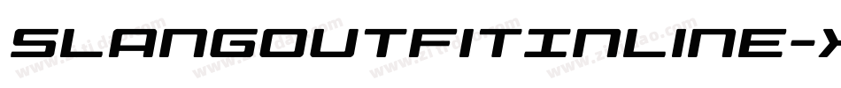 SlangOutfitInline-X3Zzj字体转换