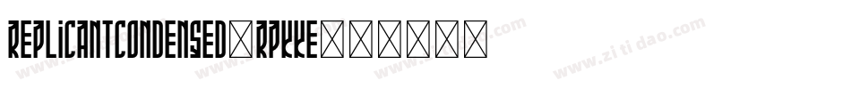 ReplicantCondensed-RpKKe字体转换