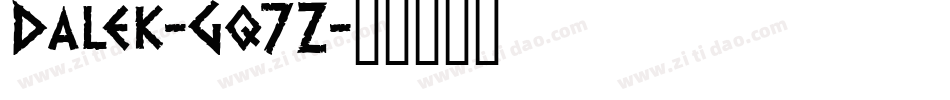 Dalek-Gq7Z字体转换