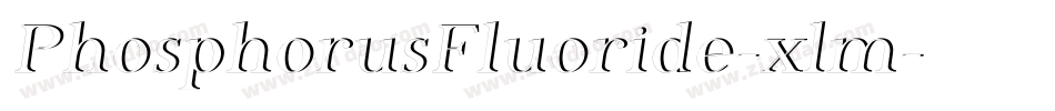 PhosphorusFluoride-xlm字体转换
