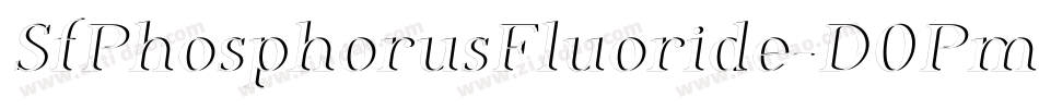 SfPhosphorusFluoride-D0Pm字体转换 SfPhosphorusFluoride-D0Pm字体转换
