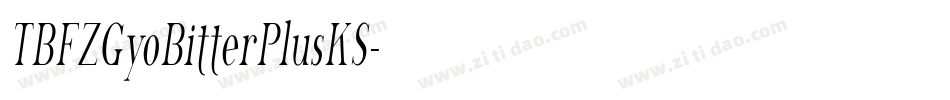 TBFZGyoBitterPlusKS字体转换