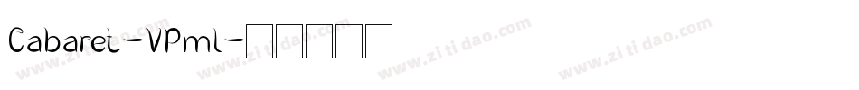 Cabaret-VPml字体转换