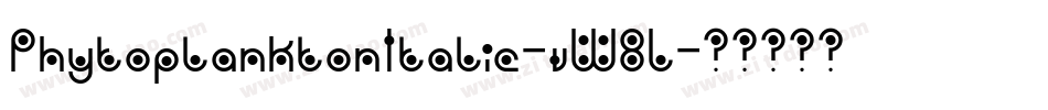 PhytoplanktonItalic-vW8L字体转换