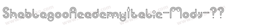 ShablagooAcademyItalic-Modv字体转换 ShablagooAcademyItalic-Modv字体转换