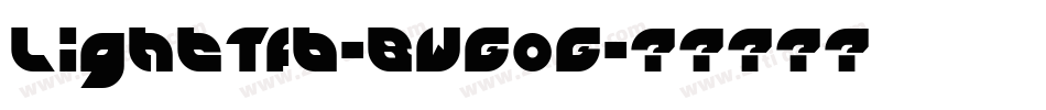 LightTfb-BWGoG字体转换