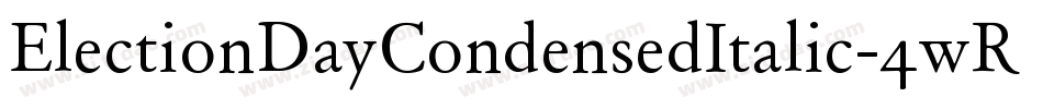 ElectionDayCondensedItalic-4wRW字体转换