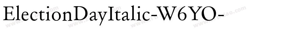 ElectionDayItalic-W6YO字体转换