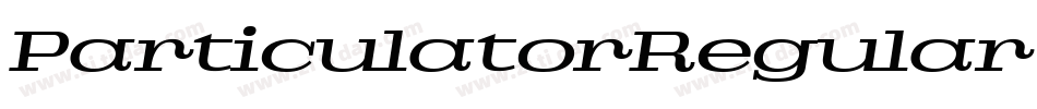 ParticulatorRegular-KD0o字体转换 ParticulatorRegular-KD0o字体转换