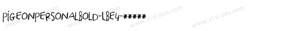 PigeonPersonalBold-LBe4字体转换 PigeonPersonalBold-LBe4字体转换