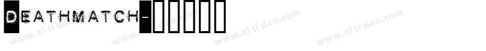 Deathmatch字体转换
