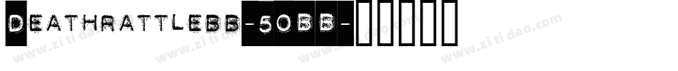 Deathrattlebb-5OBB字体转换