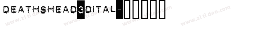 deathshead3dital字体转换