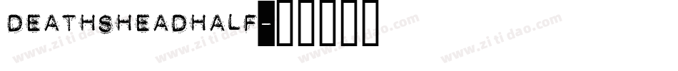 deathsheadhalf字体转换
