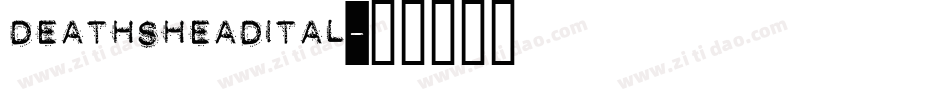 deathsheadital字体转换