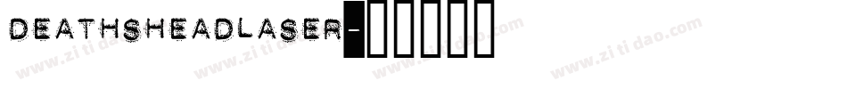 deathsheadlaser字体转换