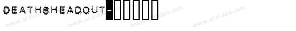 deathsheadout字体转换