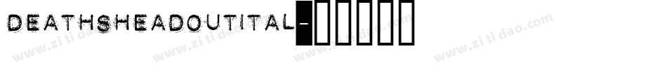 deathsheadoutital字体转换