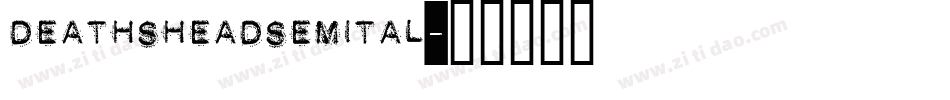 deathsheadsemital字体转换