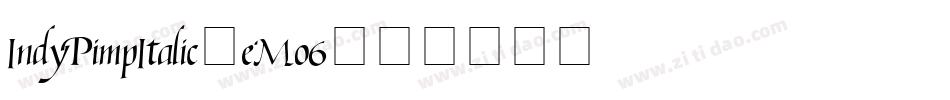 IndyPimpItalic-eMo6字体转换