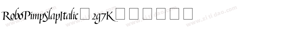 RoboPimpSlapItalic-2g7K字体转换