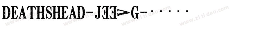 Deathshead-jEEVG字体转换