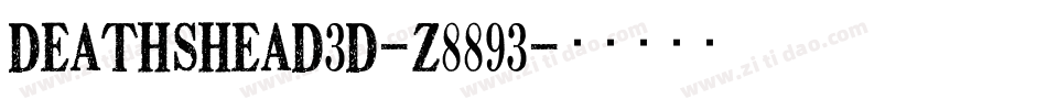 Deathshead3D-z8893字体转换