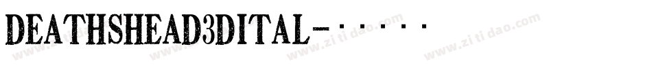 deathshead3dital字体转换