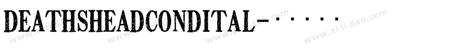 deathsheadcondital字体转换