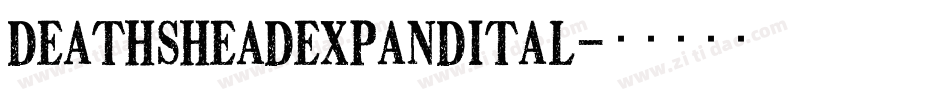 deathsheadexpandital字体转换