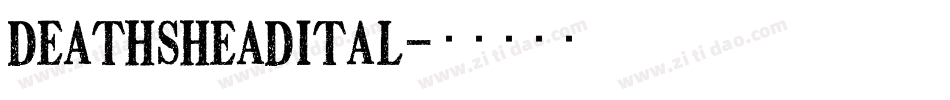 deathsheadital字体转换