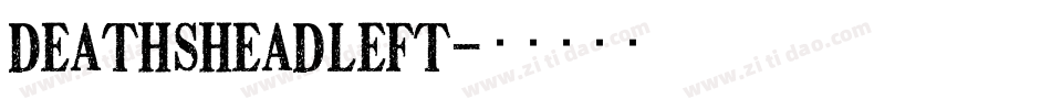 deathsheadleft字体转换