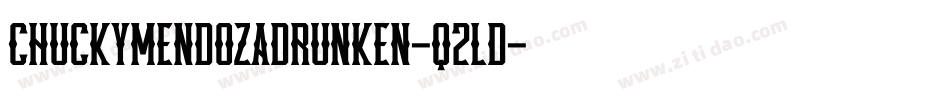 ChuckymendozaDrunken-q2Ld字体转换