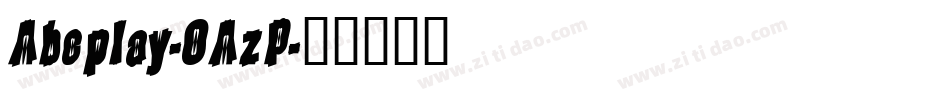 Abcplay-OAzP字体转换