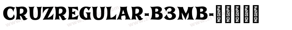 CruzRegular-B3MB字体转换